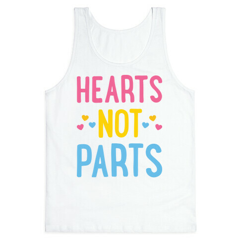 Hearts Not Parts (Pansexual) Tank Top