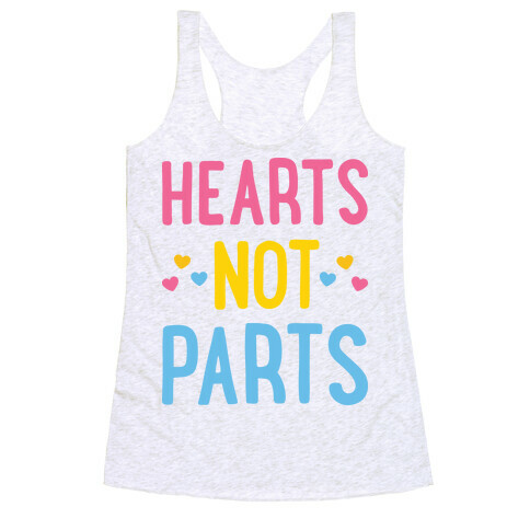 Hearts Not Parts (Pansexual) Racerback Tank Top