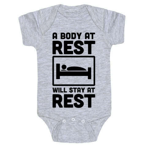 A Body at Rest Will Remain at Rest Baby One-Piece