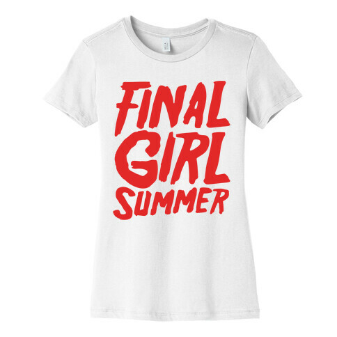 Final Girl Summer Parody Womens T-Shirt