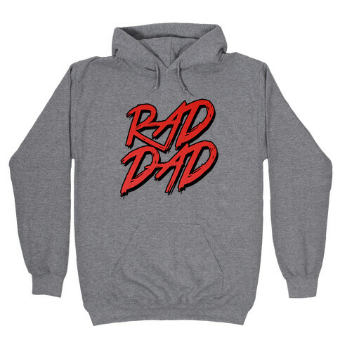 Rad Dad Hooded Sweatshirt