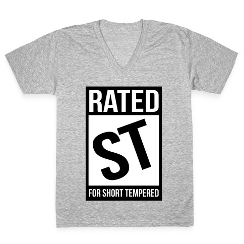 Rated ST For Short Tempered V-Neck Tee Shirt