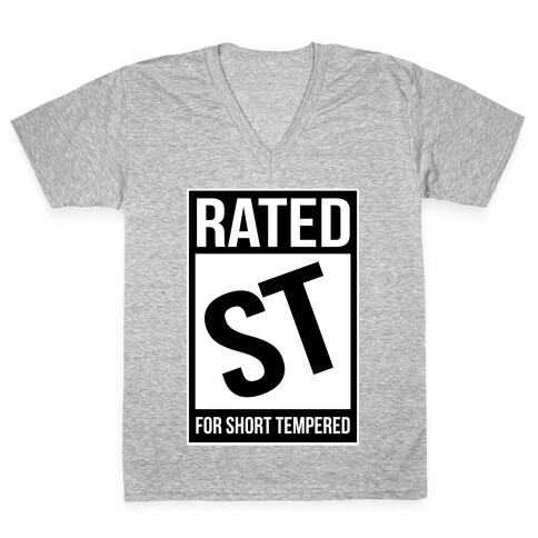 Rated ST For Short Tempered V-Neck Tee Shirt