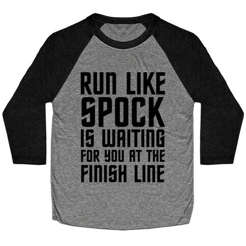 Run Like Spock Baseball Tee
