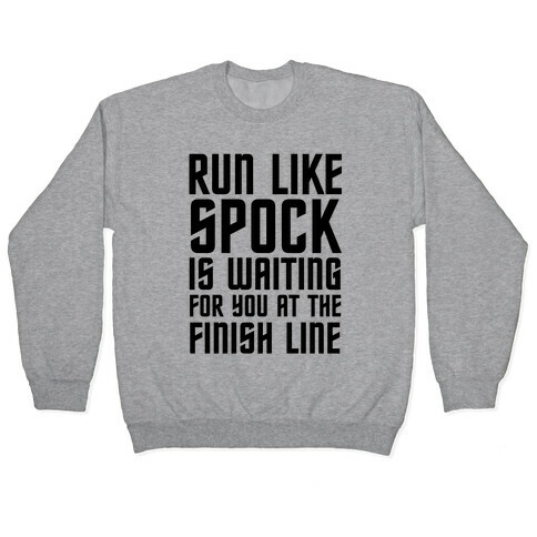 Run Like Spock Pullover