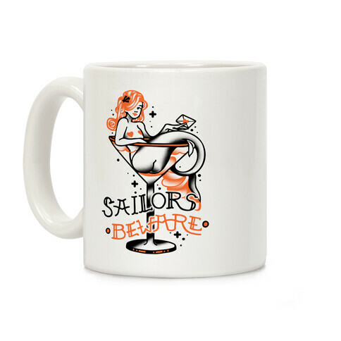 Sailors Beware Classic Tattoo Coffee Mug