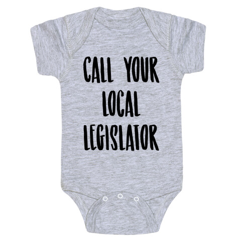 Contact Your Local Legislator Baby One-Piece