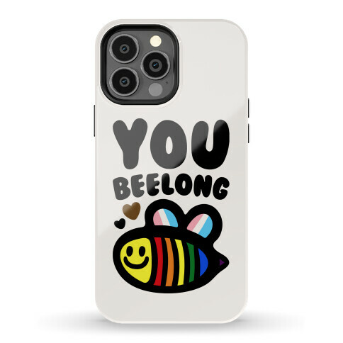 You Beelong Gay Pride Phone Case