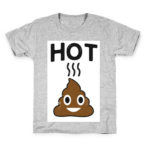 Hot Shit Kids T-Shirt