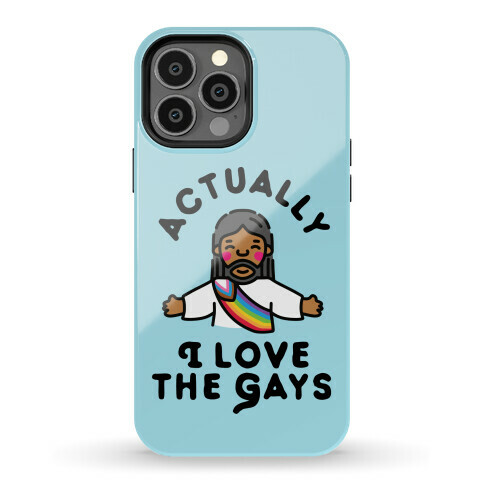 Actually, I Love The Gays (Brown Jesus) Phone Case