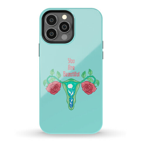 You Are Beautiful Rose Uterus Phone Case