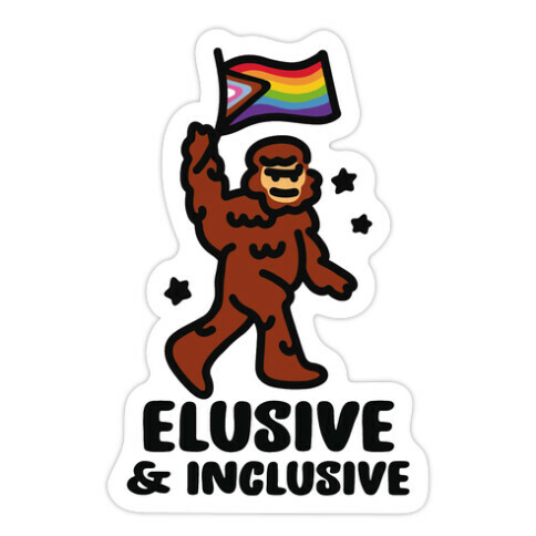 Elusive & Inclusive Die Cut Sticker