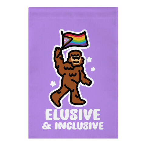 Elusive & Inclusive Garden Flag