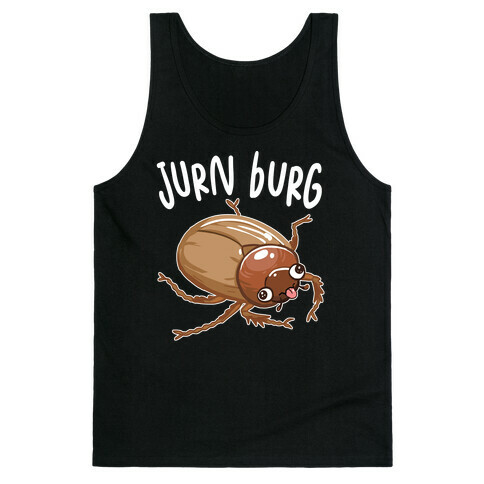 Jurn Burg Derpy June Bug Tank Top