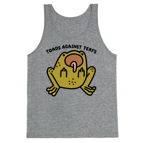 Toads Against TERFS (Uncensored) Tank Top