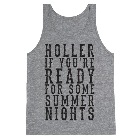 Holler If You're Ready For Some Summer Nights Tank Top