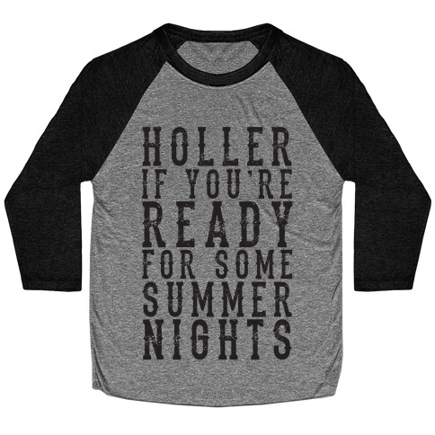 Holler If You're Ready For Some Summer Nights Baseball Tee