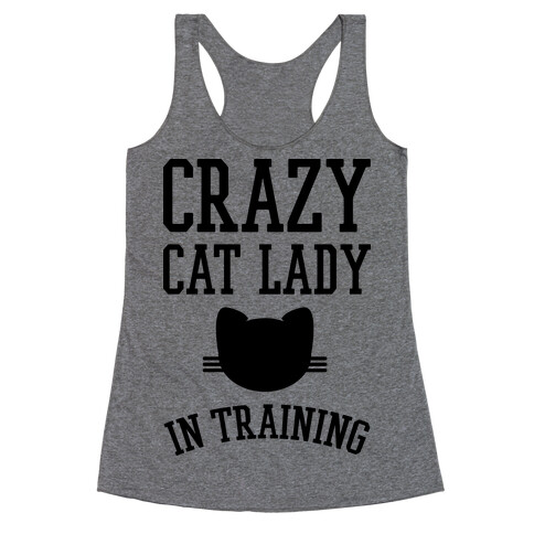 Crazy Cat Lady In Training Racerback Tank Top