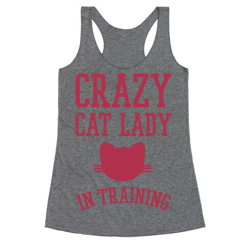 Crazy Cat Lady In Training Racerback Tank Top