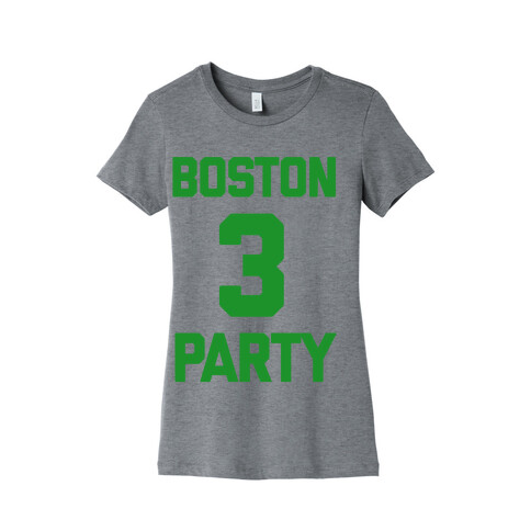 Boston 3 Party Womens T-Shirt
