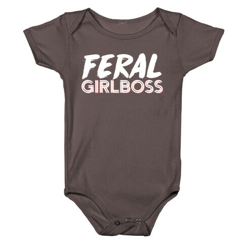 Feral Girlboss Baby One-Piece