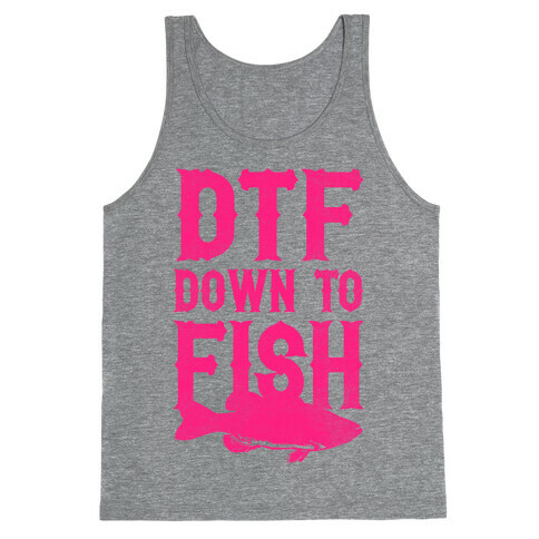 DTF (Down To Fish) Tank Top