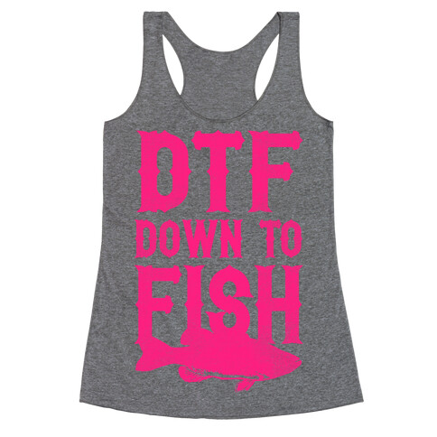 DTF (Down To Fish) Racerback Tank Top