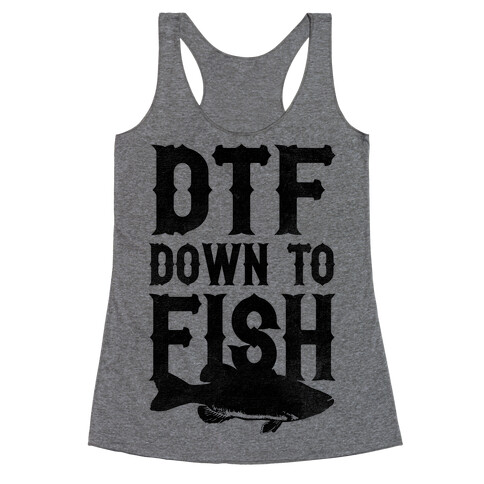 DTF (Down To Fish) Racerback Tank Top
