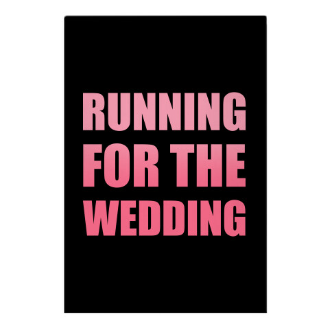 Running For The Wedding Garden Flag