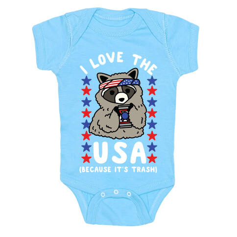 I Love USA Because It's Trash Racoon Baby One-Piece