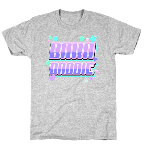 Baka Baddie T-Shirt