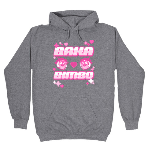 Baka Bimbo Hooded Sweatshirt