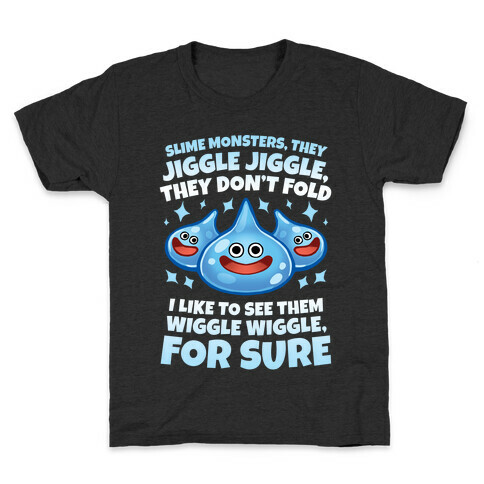 Slim Monsters, They Jiggle Jiggle, They Don't Fold Kids T-Shirt