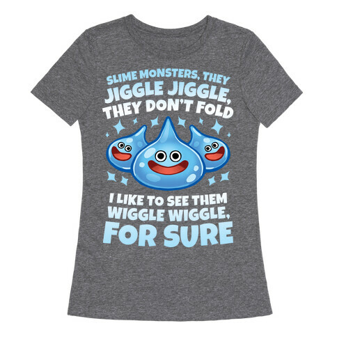 Slim Monsters, They Jiggle Jiggle, They Don't Fold Womens T-Shirt