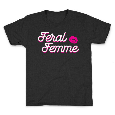 Feral Femme Kids T-Shirt