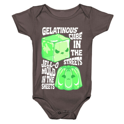Gelatinous Cube In the Streets, Jell-o Mold in the Sheets Baby One-Piece