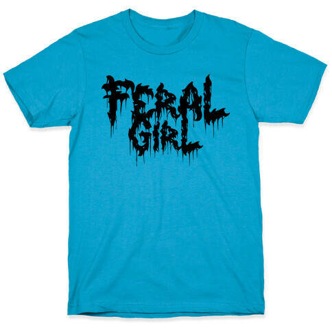 Feral Girl Metal Band Parody T-Shirt