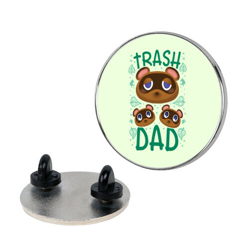 Trash Dad  Pin