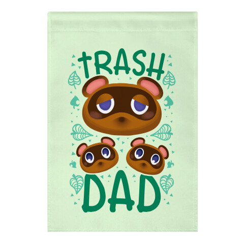 Trash Dad  Garden Flag