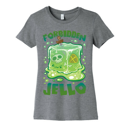 Forbidden Jello Womens T-Shirt