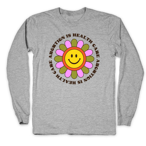 Abortion is Health Care Retro Long Sleeve T-Shirt