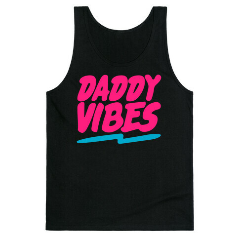 Daddy Vibes  Tank Top
