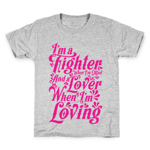 I'm a Fighter when I'm Mad and a Lover When I'm Loving Kids T-Shirt