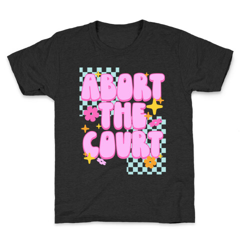 Abort The Court Kids T-Shirt