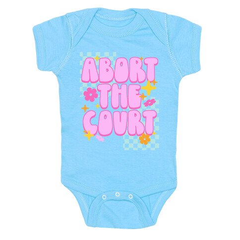 Abort The Court Baby One-Piece