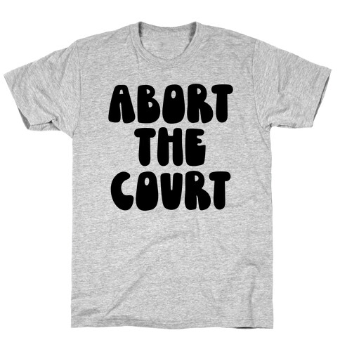 Abort The Court Black T-Shirt