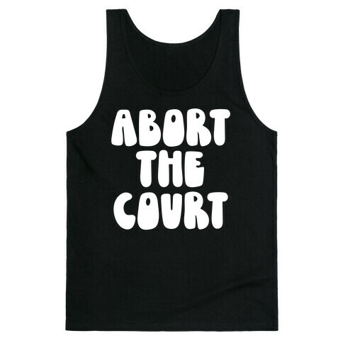 Abort The Court White Tank Top