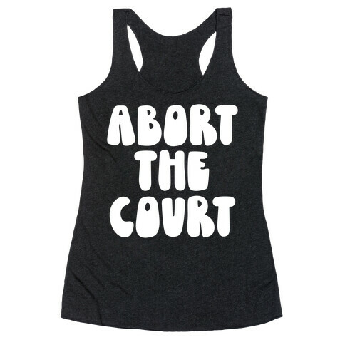 Abort The Court White Racerback Tank Top