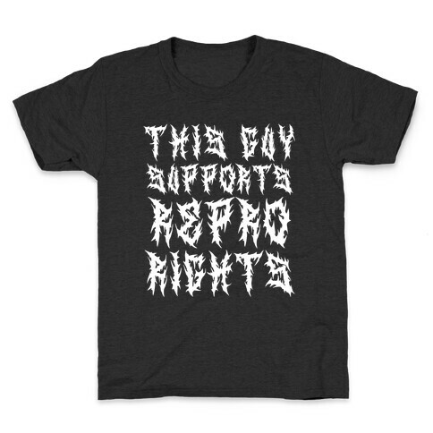 This Guy Supports Repro Rights Kids T-Shirt