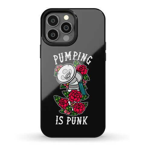 Pumping Is Punk Phone Case